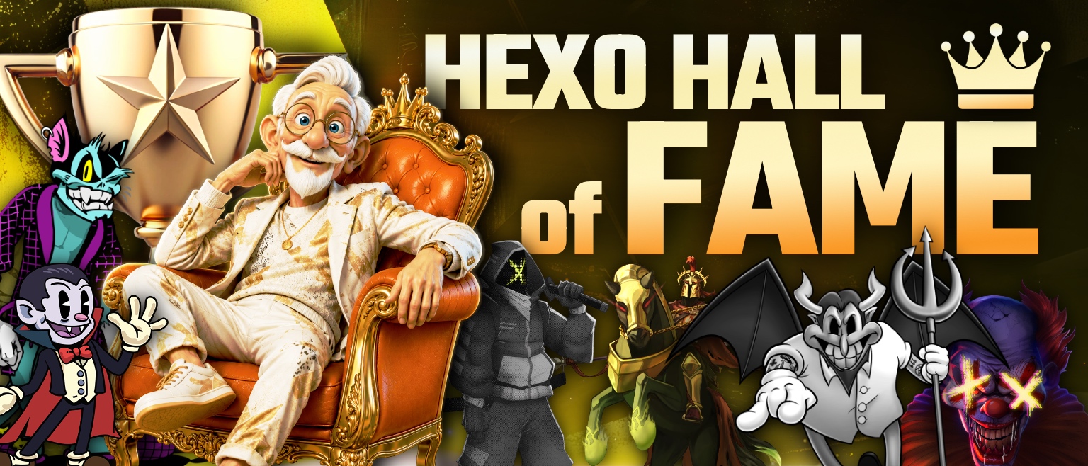 HEXO HALL of FAME
